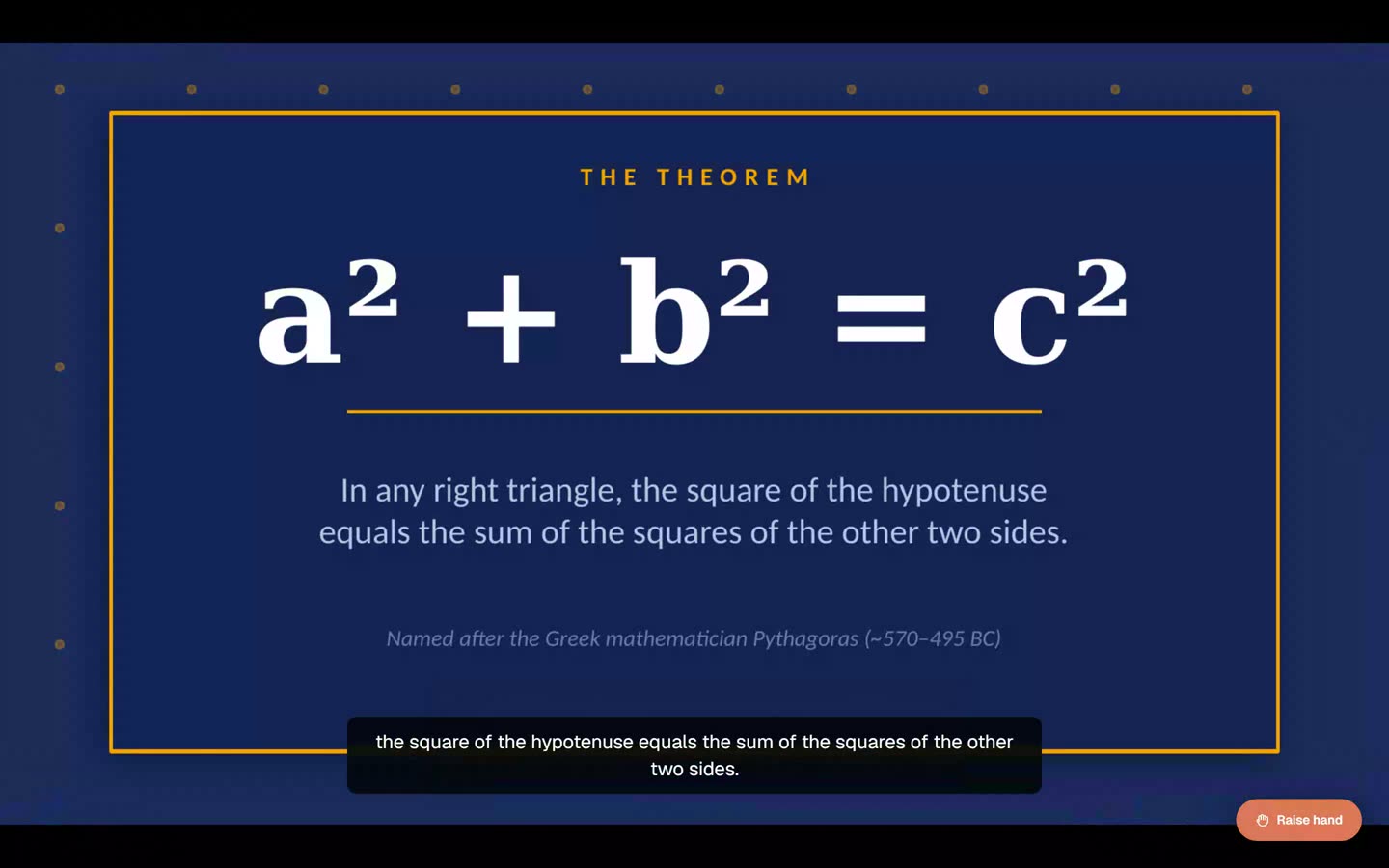 A recording of a lesson in full screen. The slide states the Pythagorean theorem. A student raises a hand, the tutor connects and listens, and she asks out loud why the sides are squared instead of added. The answer arrives on the slide — the rule is about areas, not lengths — she thanks the tutor, and the lesson picks up where it paused.